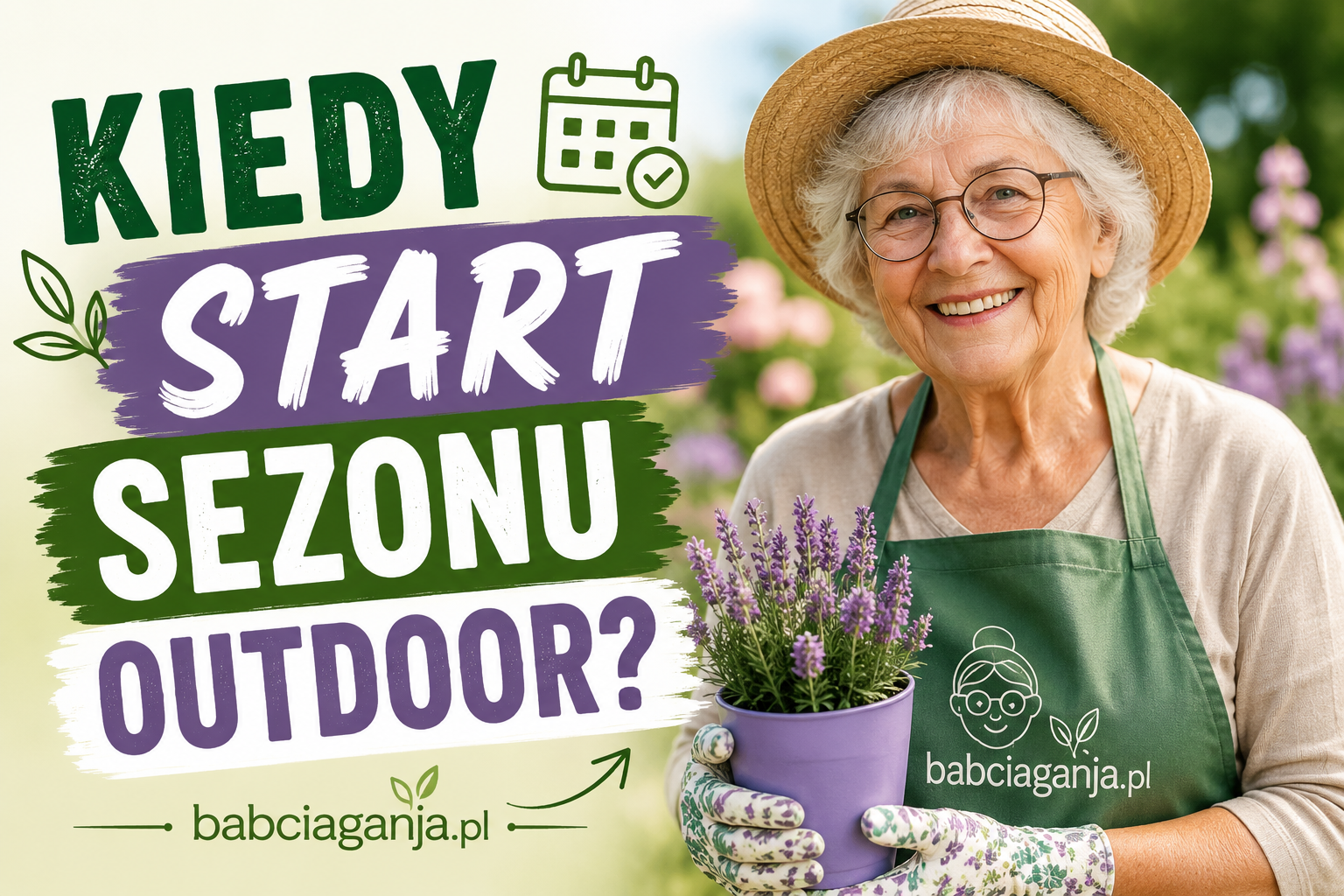 Baner Kiedy start sezonu outdoor? – przewodnik dla kolekcjonerów nasion | Babcia Ganja